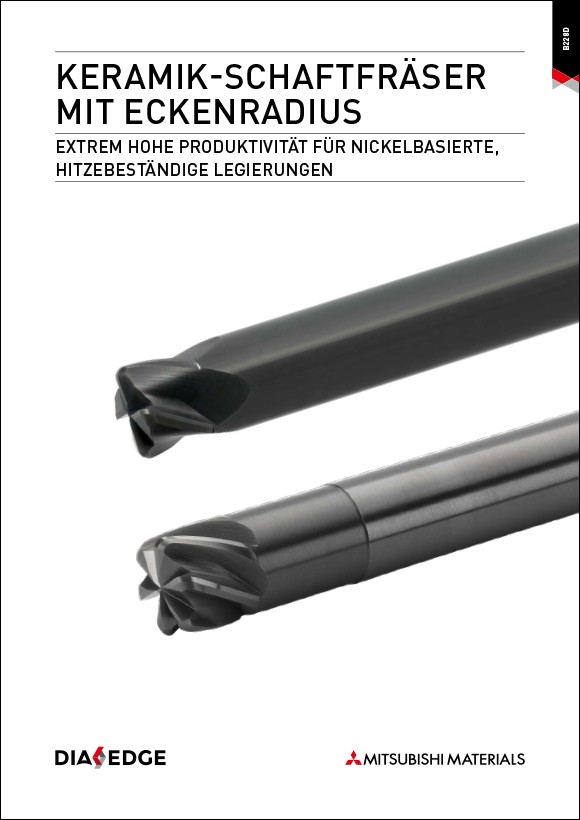 Broschüre Mitsubishi Keramik-Schaftfräser mit Eckenradius