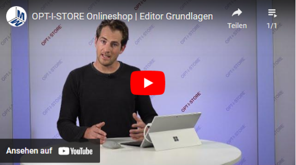 OPT-I-STORE Onlineshop | Editor Grundlagen
